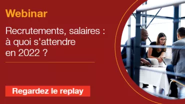 Webinar - Recrutements, salaires : à quoi s'attendre en 2022 ?