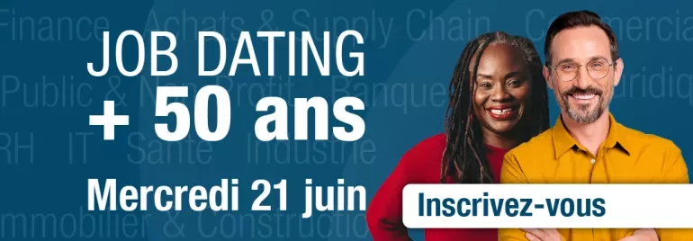 Annonce de job dating pour les plus de 50 ans, mercredi 21 juin. Inscrivez-vous.